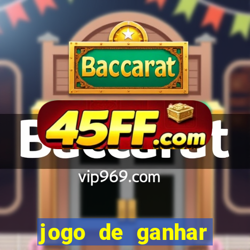 jogo de ganhar dinheiro de verdade sem depositar
